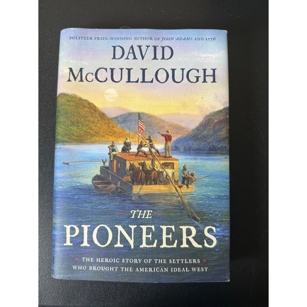 The Pioneers David McCullough Hardcover Book 2019 American History Settlers West